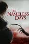 Nonton film The Nameless Days (2022) terbaru di Dutamovie21