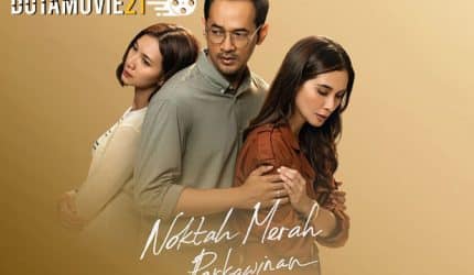 Nonton film Noktah Merah Perkawinan, Lika-Liku Permasalahan Rumah Tangga yang Menguras Emosi terbaru di Dutamovie21