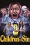 Nonton film Children of Sin (2022) terbaru di Dutamovie21