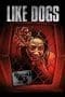 Nonton film Like Dogs (2021) terbaru di Dutamovie21 Nonton film Like Dogs (2021) terbaru di Dutamovie21