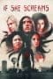 Nonton film If She Screams (2021) terbaru di Dutamovie21 Nonton film If She Screams (2021) terbaru di Dutamovie21
