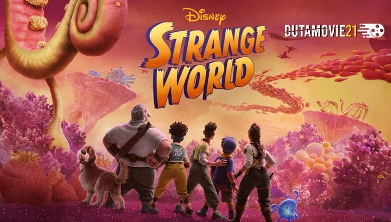 Nonton film Strange World: Film Animasi Terbaru Disney terbaru di Dutamovie21