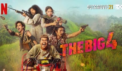 Nonton film The Big 4: Film Aksi-Komedi Terbaru Indonesia terbaru di Dutamovie21