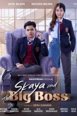 Nonton film Skaya and the Big Boss (2023) terbaru di Dutamovie21