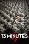Nonton film 13 Minutes (2015) terbaru di Dutamovie21