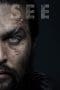 Nonton film See Season 1 Sampai Season 3 terbaru di Dutamovie21 Nonton film See Season 1 Sampai Season 3 terbaru di Dutamovie21