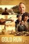 Nonton film Gold Run (2022) terbaru di Dutamovie21 Nonton film Gold Run (2022) terbaru di Dutamovie21