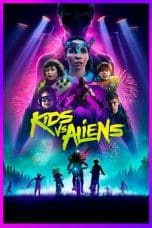 Nonton film Kids vs. Aliens (2022) terbaru di Dutamovie21