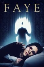 Nonton film Faye (2021) terbaru di Dutamovie21