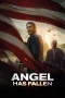 Nonton film Angel Has Fallen (2019) terbaru di Dutamovie21