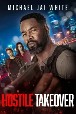 Nonton film Hostile Takeover (2025) terbaru di Dutamovie21