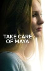 Nonton film Take Care of Maya (2023) terbaru di Dutamovie21