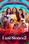 Nonton film Lust Stories 2 (2023) terbaru di Dutamovie21