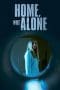 Nonton film Home, Not Alone (2023) terbaru di Dutamovie21