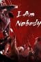 Nonton film I Am Nobody (2023) terbaru di Dutamovie21 Nonton film I Am Nobody (2023) terbaru di Dutamovie21