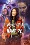 Nonton film I Woke Up a Vampire (2023) terbaru di Dutamovie21 Nonton film I Woke Up a Vampire (2023) terbaru di Dutamovie21