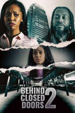Nonton film Behind Closed Doors 2: Toxic Workplace (2022) terbaru di Dutamovie21