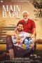 Nonton film Main Te Bapu (2022) terbaru di Dutamovie21