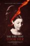 Nonton film The Fire That Took Her (2022) terbaru di Dutamovie21