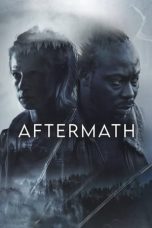 Nonton film Aftermath (2024) terbaru di Dutamovie21