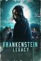 Nonton film Frankenstein: Legacy (2024) terbaru di Dutamovie21