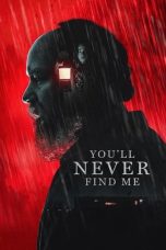 Nonton film You’ll Never Find Me (2024) terbaru di Dutamovie21