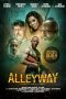 Nonton film Alleyway (2021) terbaru di Dutamovie21