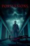 Nonton film Possessions (2024) terbaru di Dutamovie21