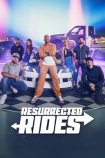 Nonton film Resurrected Rides (2024) terbaru di Dutamovie21