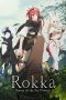 Nonton film Rokka no Yuusha (2015) terbaru di Dutamovie21 Nonton film Rokka no Yuusha (2015) terbaru di Dutamovie21