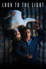Nonton film Look to the Light (2024) terbaru di Dutamovie21