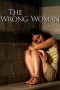 Nonton film The Wrong Woman (2013) terbaru di Dutamovie21