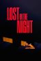 Nonton film Lost in the Night (2024) terbaru di Dutamovie21