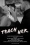 Nonton film Teach Her (2024) terbaru di Dutamovie21
