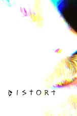 Nonton film Distort (2025) terbaru di Dutamovie21