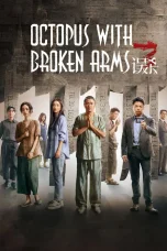 Nonton film Octopus with Broken Arms (2024) terbaru di Dutamovie21