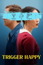 Nonton film Trigger Happy (2025) terbaru di Dutamovie21