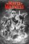 Nonton film The Waves of Madness (2024) terbaru di Dutamovie21