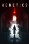 Nonton film Heretics (2024) terbaru di Dutamovie21