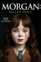 Nonton film Morgan: Killer Doll (2025) terbaru di Dutamovie21