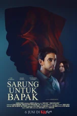 Nonton film Sarung Untuk Bapak (2025) terbaru di Dutamovie21