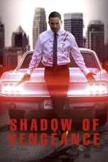 Nonton film Shadow of Vengeance (2024) terbaru di Dutamovie21