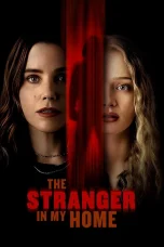 Nonton film The Stranger in My Home (2025) terbaru di Dutamovie21