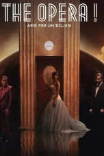 Nonton film The Opera! Arias for an Eclipse (2025) terbaru di Dutamovie21