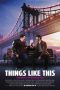 Nonton film Things Like This (2025) terbaru di Dutamovie21