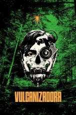 Nonton film Vulcanizadora (2024) terbaru di Dutamovie21