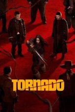 Nonton film Tornado (2025) terbaru di Dutamovie21