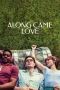 Nonton film Along Came Love (2023) terbaru di Dutamovie21