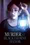 Nonton film Murder at Blackthorne Manor (2023) terbaru di Dutamovie21