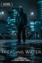 Nonton film Treading Water (2024) terbaru di Dutamovie21 Nonton film Treading Water (2024) terbaru di Dutamovie21